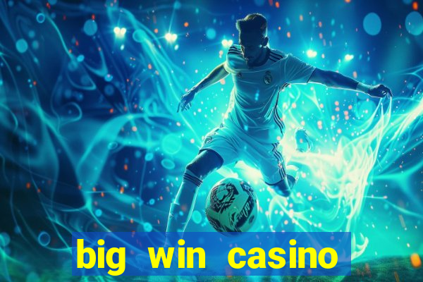 big win casino slot games