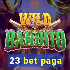 23 bet paga