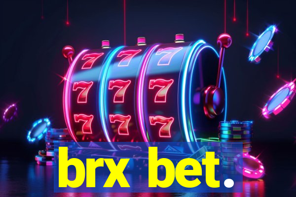 brx bet.