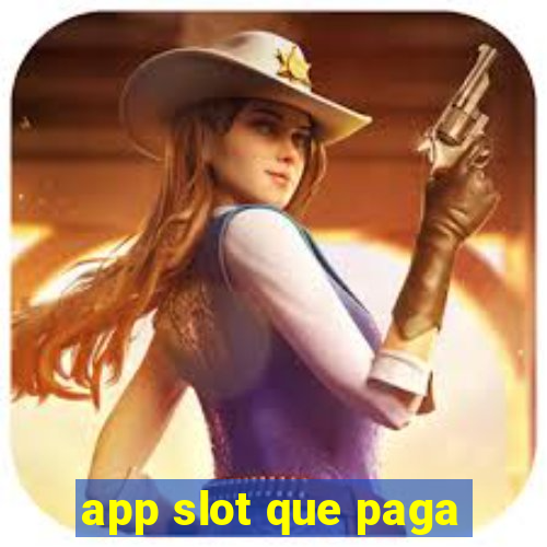 app slot que paga