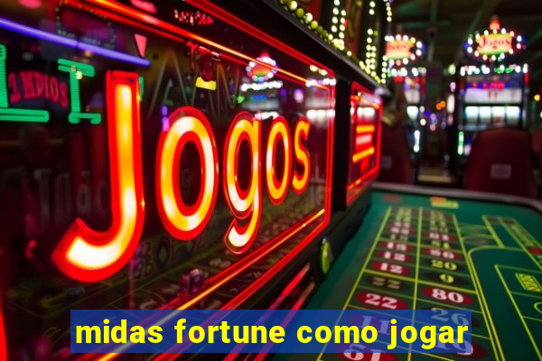 midas fortune como jogar