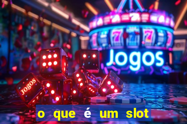 o que é um slot de expans?o