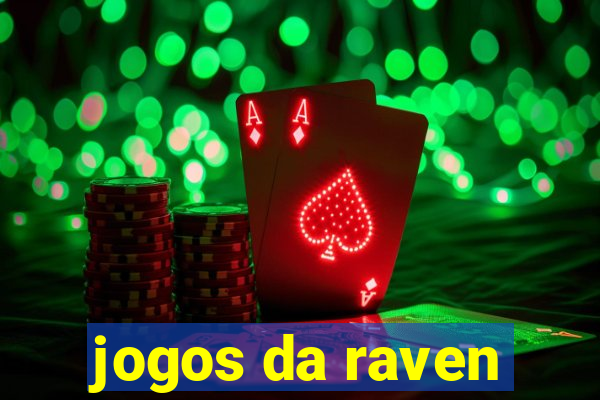 jogos da raven