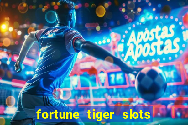 fortune tiger slots paga de verdade