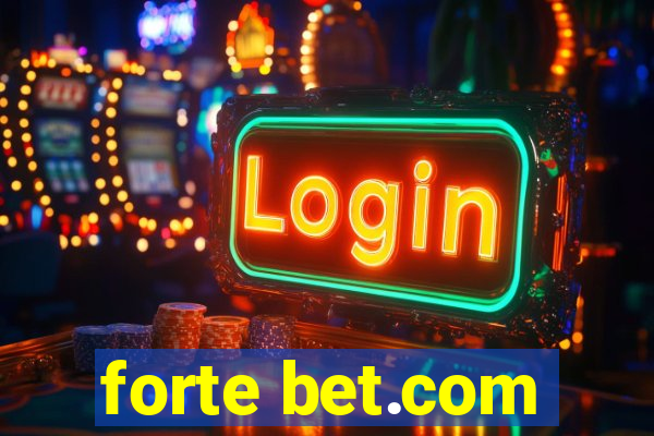 forte bet.com