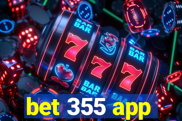 bet 355 app