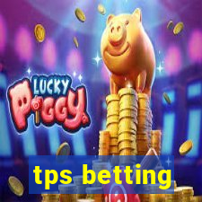 tps betting