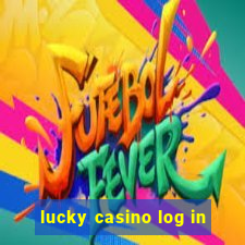 lucky casino log in