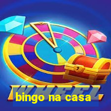 bingo na casa