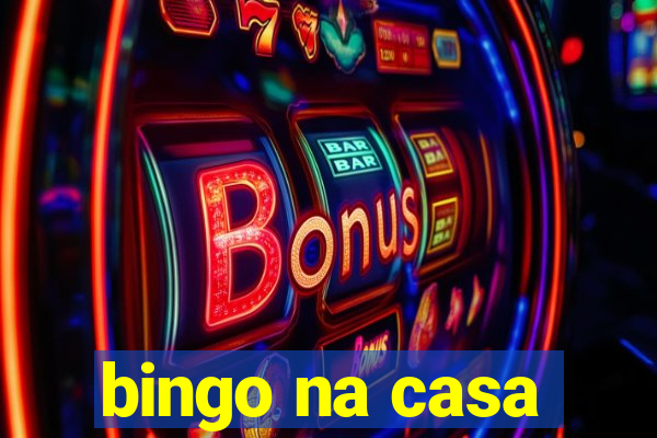 bingo na casa