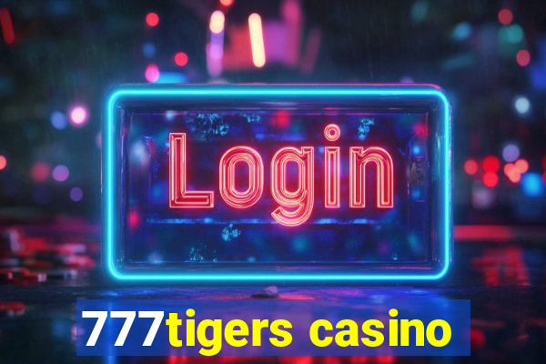 777tigers casino