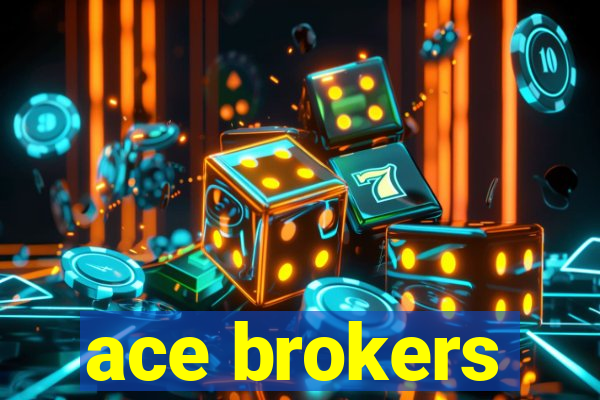 ace brokers