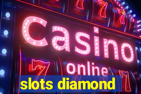 slots diamond