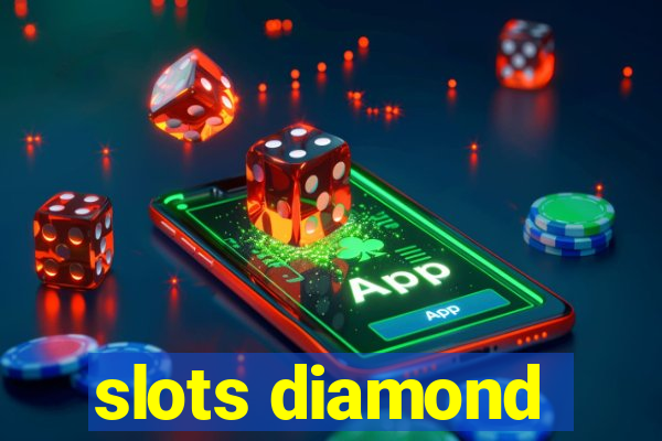 slots diamond