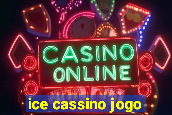 ice cassino jogo