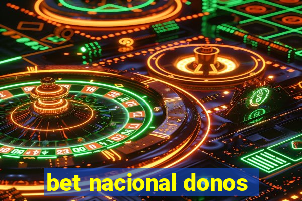 bet nacional donos