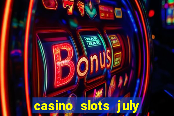 casino slots july 4th gift