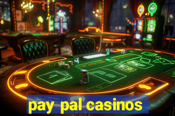 pay pal casinos