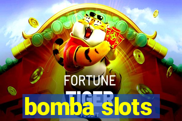 bomba slots