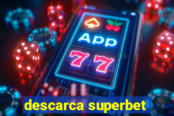 descarca superbet