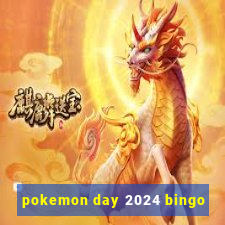 pokemon day 2024 bingo