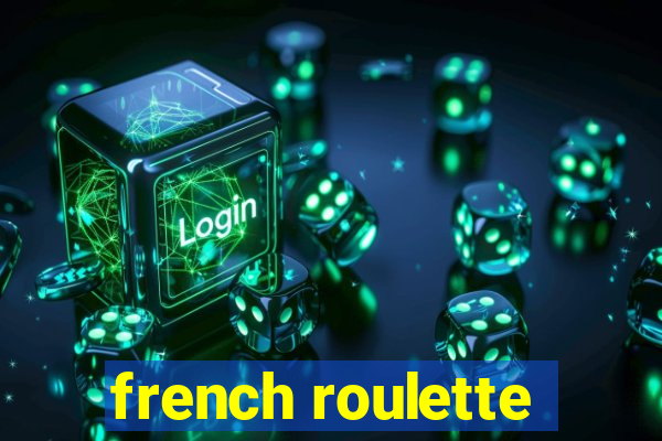 french roulette