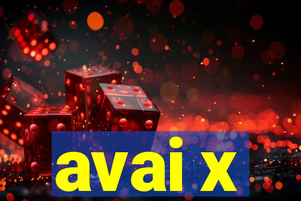 avai x