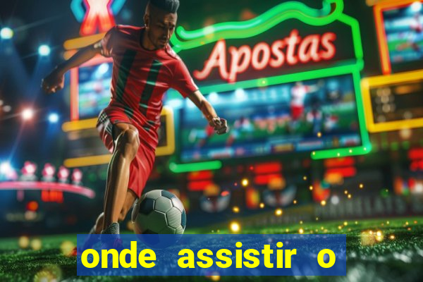 onde assistir o jogo do porto