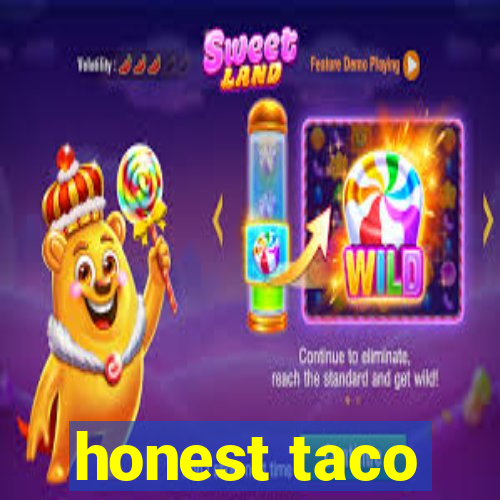 honest taco