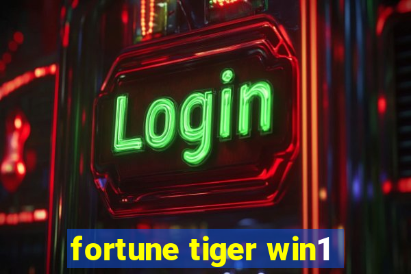 fortune tiger win1