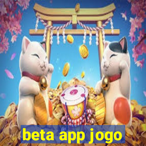 beta app jogo