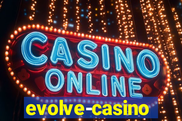 evolve-casino