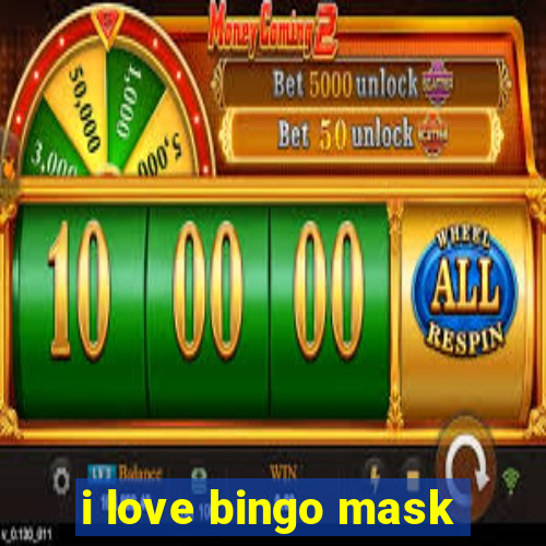 i love bingo mask