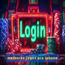 melhores jogos pra iphone