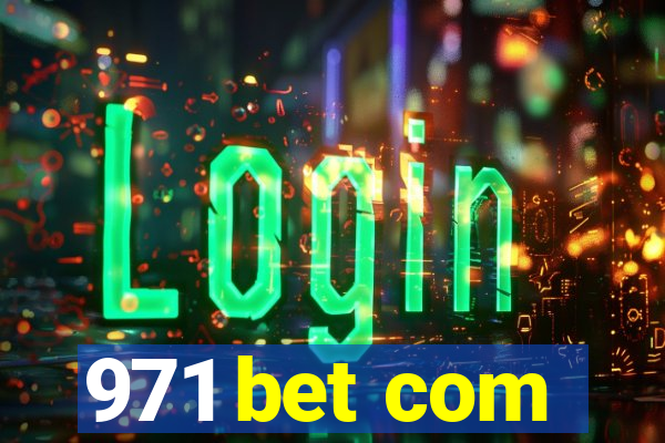 971 bet com