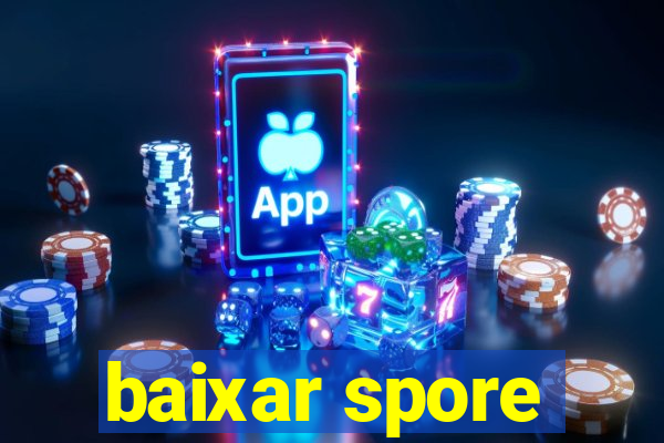 baixar spore