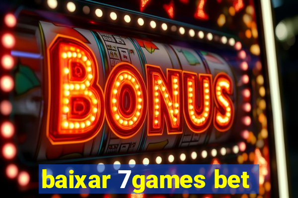 baixar 7games bet