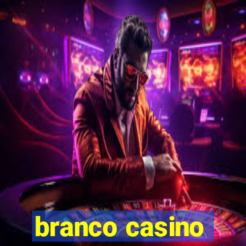 branco casino