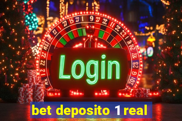 bet deposito 1 real