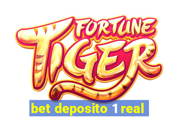 bet deposito 1 real