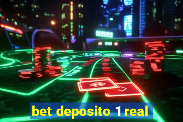 bet deposito 1 real