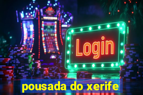 pousada do xerife