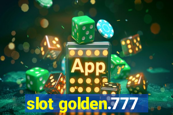 slot golden.777