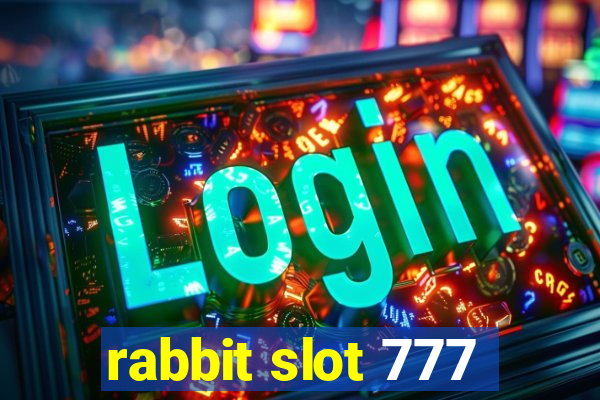 rabbit slot 777