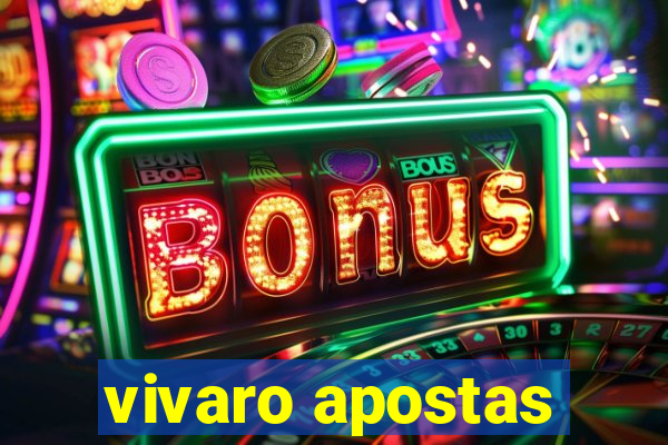 vivaro apostas