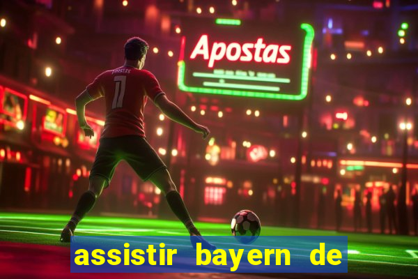 assistir bayern de munique x liverpool hd