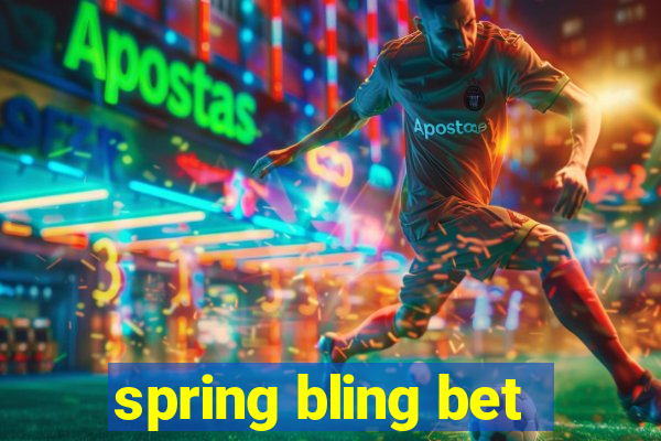 spring bling bet