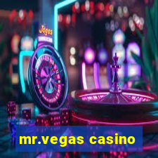 mr.vegas casino