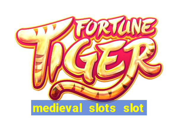 medieval slots slot free play