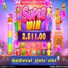 medieval slots slot free play